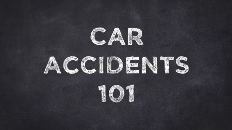 Car Accidents 101 written in chalk on black board